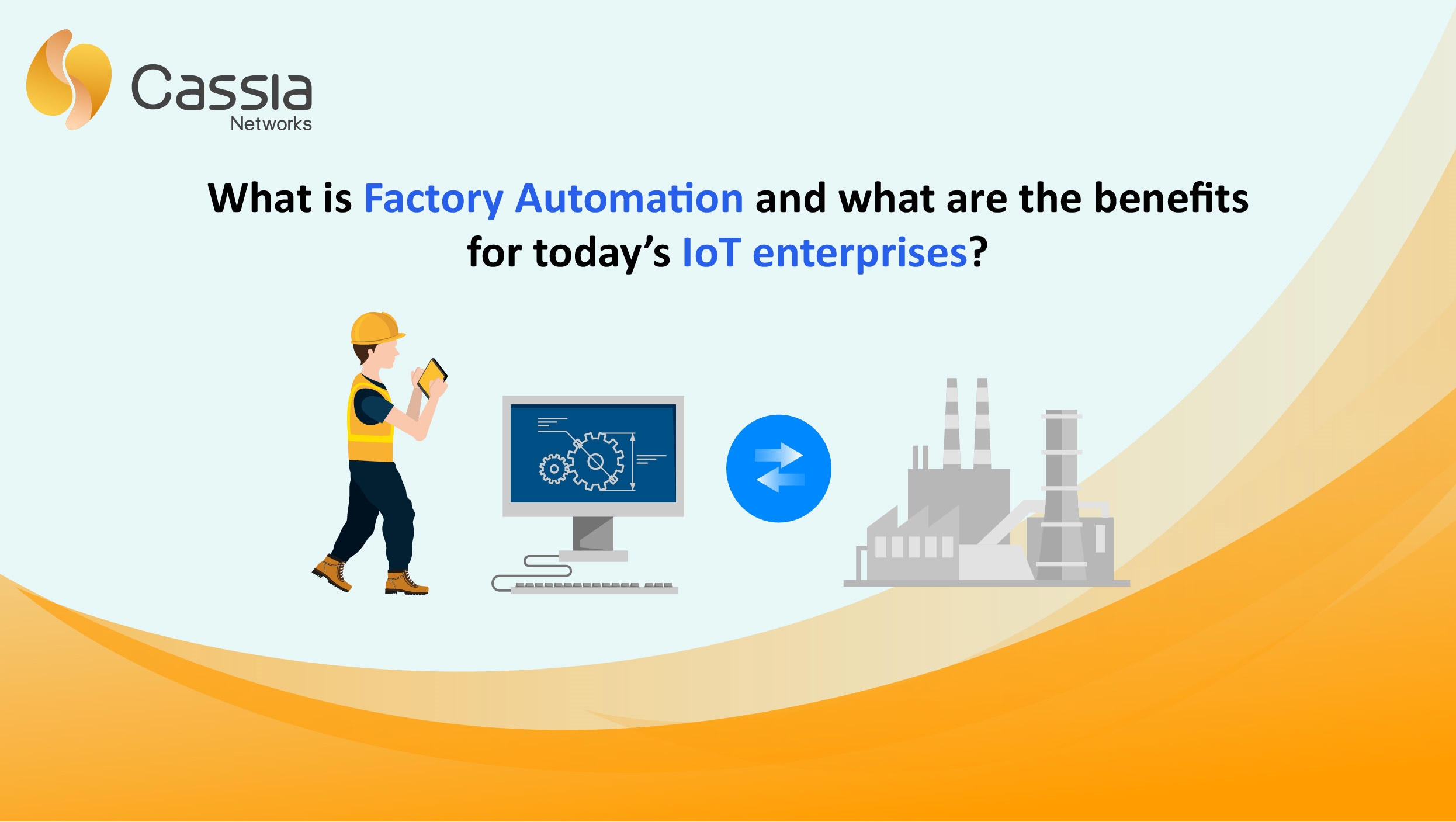 What is Factory Automation and what are the benefits for today’s IoT